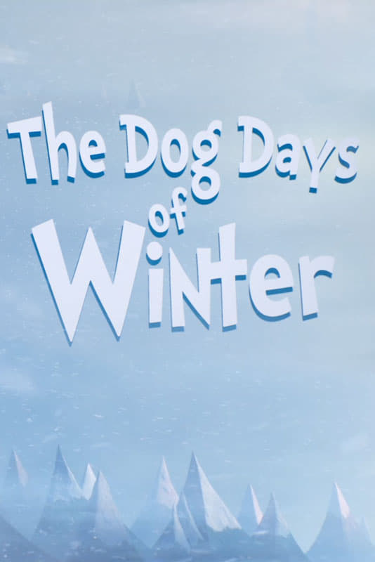 Постер The Dog Days of Winter